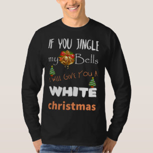 Jingle My Bells Funny Christmas Pajama Produkt T-Shirt