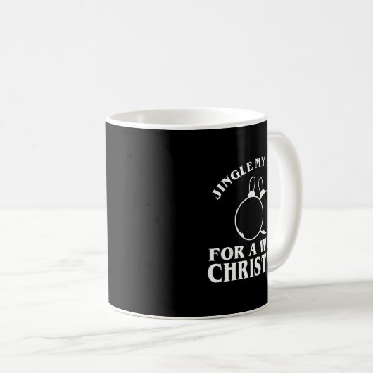 Jingle My For A White Christmas Funny  Kaffeetasse (VorderseiteRechts)