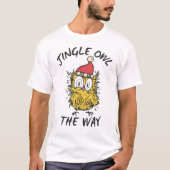 Jingle Owl the way Funny Santa Owl T-Shirt (Vorderseite)