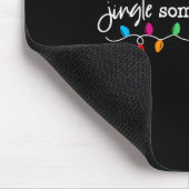 Jingle Some Of The Way I'm Tired  Mousepad (Ecke)