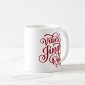 Jingle Vibes Only Festive Christmas Mug Kaffeetasse (VorderseiteRechts)