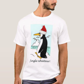 Jingle, was auch immer T-Shirt