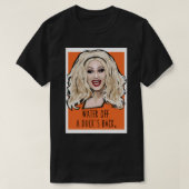 Jinkx Monsoon - Wasser einer Ente zurück T-Shirt (Design vorne)
