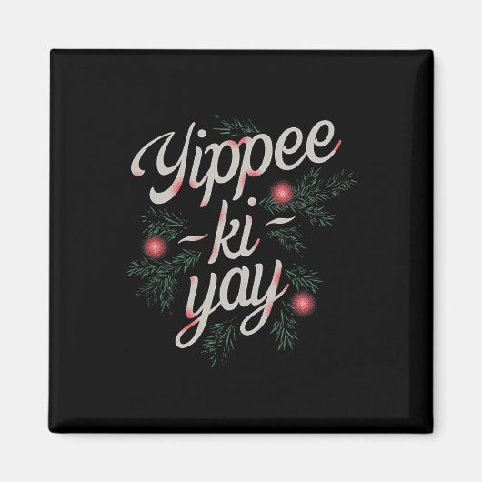 Jippie Ki-jay Lustiges Weihnachten Magnet (Vorne)