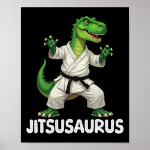 Jitsusaurus Dinosaur Karate Kampfsport Spass Enthu Poster