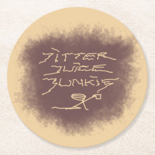 Jitter Juice Junkie - Kaffeekunst auf Latte Brown. Runder Pappuntersetzer