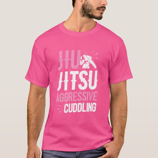 Jiu Jitsu Aggressive Cuddling Funny Bbj Grappling T-Shirt (Vorderseite)