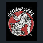 Jiu Jitsu Bjj Ground Game Retro Vintag Poster<br><div class="desc">Das jiu Jitsu und bjj Design. Dieses lustige Jiu Jitsu-Design liest Grodgame und ist eine großartige brasilianische Bjj Geschenkidee. Ideal für alle,  die diese Kampfkunst meistens vor Ort gekämpft haben.</div>