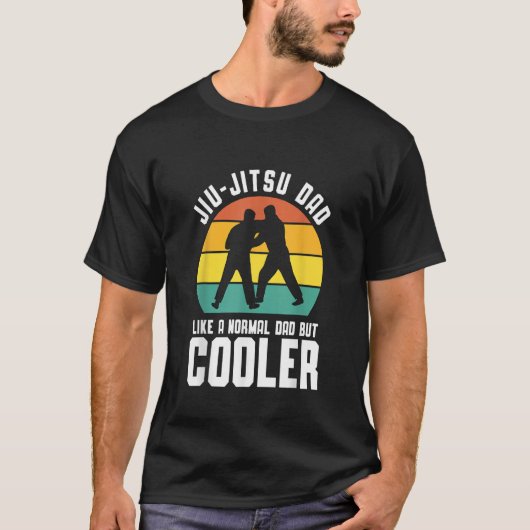Jiu Jitsu Dad Like a Normal Dad but cooler T-Shirt (Vorderseite)