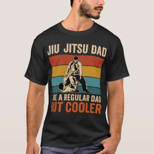 Jiu Jitsu Dad Like A Regular Dad But Cooler Funny T-Shirt (Vorderseite)