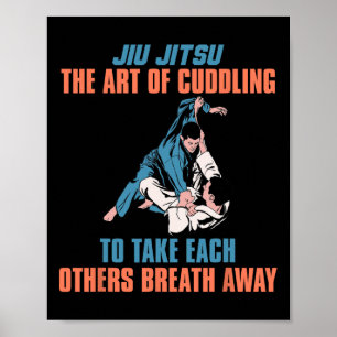 Jiu Jitsu Die Kunst des Kuschelns, um einander zu Poster