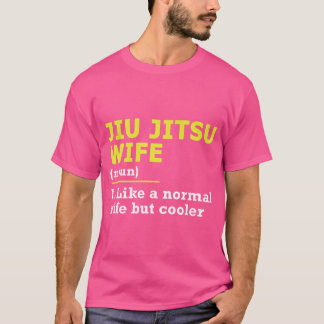 Jiu Jitsu Ehefrau Definition T-Shirt