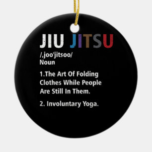 Jiu jitsu Funny Definition BJJ MIXED MARTIAL ARTS  Keramik Ornament