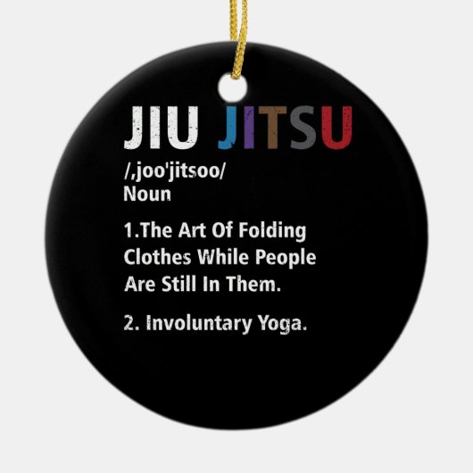 Jiu jitsu Funny Definition BJJ MIXED MARTIAL ARTS Keramik Ornament (Vorne)