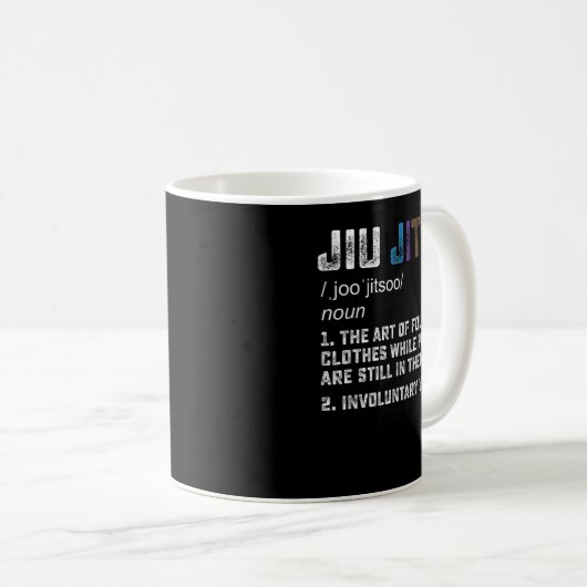 Jiu jitsu Funny definition BJJ oder MIXED MARTIAL Kaffeetasse (VorderseiteRechts)
