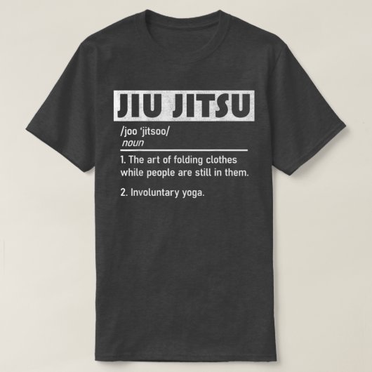 Jiu Jitsu Funny Definition von Kampfkünsten T-Shirt (Design vorne)