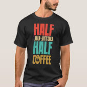 Jiu Jitsu für Kaffee T-Shirt (Vorderseite)