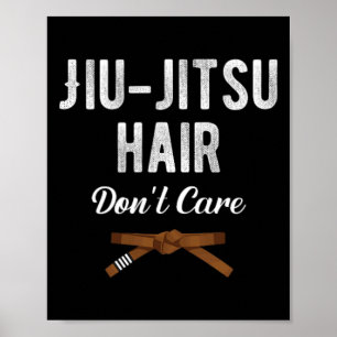 Jiu Jitsu Haare sind egal Judo Karate Boxen Kickb Poster