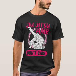 Jiu Jitsu Hair kümmert sich nicht T-Shirt
