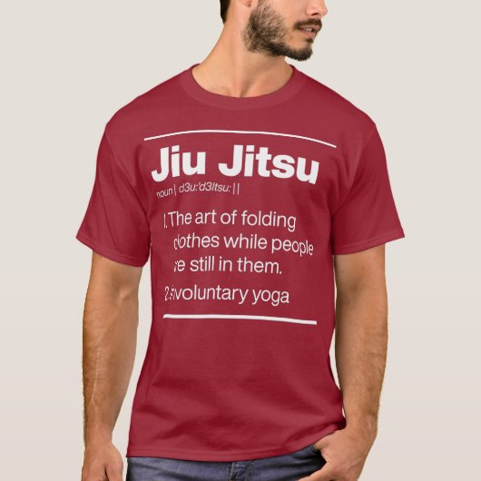 Jiu Jitsu - Infreiwilliges Yoga-Wörterbuch Definit T-Shirt (Vorderseite)