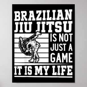 Jiu Jitsu ist kein Spiel, es ist mein Leben - Jiu Poster