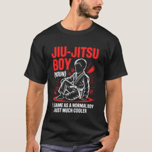 Jiu Jitsu Junge Nomen Genau Wie Ein Normaler Junge T-Shirt