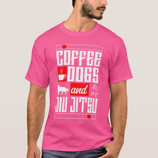 Jiu Jitsu Kaffee Hunde Kaffee Hunde und Jiu-Jitsu T-Shirt (Vorderseite)