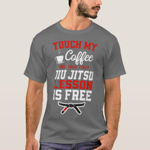 Jiu Jitsu Kaffee Touch mein Kaffee und Ihr erster T-Shirt