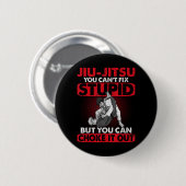 Jiu-Jitsu kann dummes Ersticken nicht beheben Kamp Button (Vorne & Hinten)
