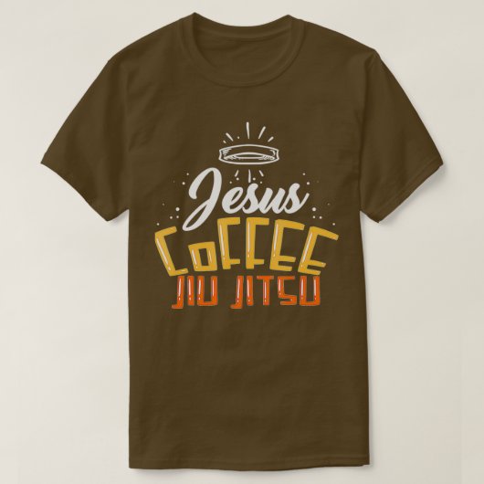 Jiu Jitsu Outfit For A Jesus And Coffee Lover T-Shirt (Design vorne)