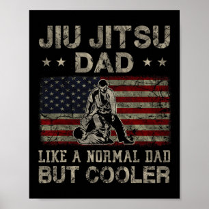 Jiu Jitsu Papa wie ein normaler Papa, aber cooler Poster