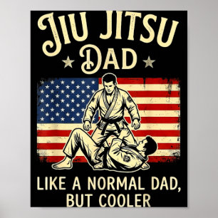Jiu Jitsu Papa wie ein normaler Papa, aber cooler  Poster