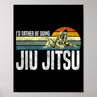 Jiu Jitsu Retro Vintage Vintage Retro Ich würde tu Poster