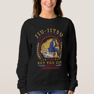 Jiu - Jitsu Sie können nicht reparieren gestochen, Sweatshirt