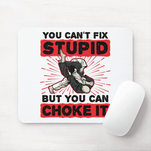 Jiu Jitsu Sie können nicht reparieren Stupid, sond Mousepad (Mit Mouse)