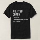 Jiu Jitsu Trainer wie ein normaler Coach, aber coo T-Shirt (Design vorne)