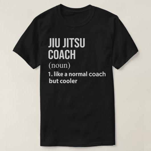 Jiu Jitsu Trainer wie ein normaler Coach, aber coo T-Shirt (Design vorne)
