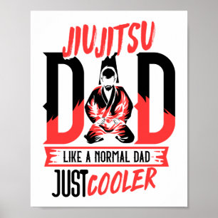 Jiu Jitsu Vater wie ein normaler Vater gerade Cool Poster