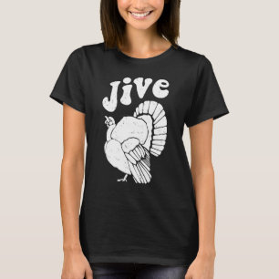 Jive Erntedank Turkey Day Retro Holiday T-Shirt