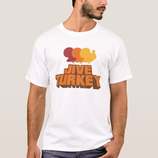 Jive-Türkei-Shirt T-Shirt (Vorderseite)