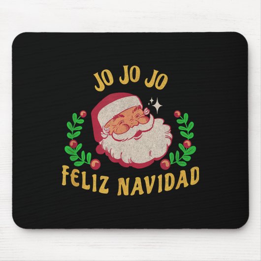 Jo Jo Jo Feliz Navidad Santa Christmas In Spanish Mousepad (Vorne)