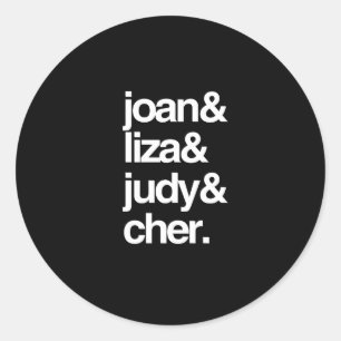 Joan Liza Judy und Cher Runder Aufkleber