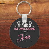 Joan Natürlich bin ich Phantastisch Joan zu sein Schlüsselanhänger (Vorderseite)