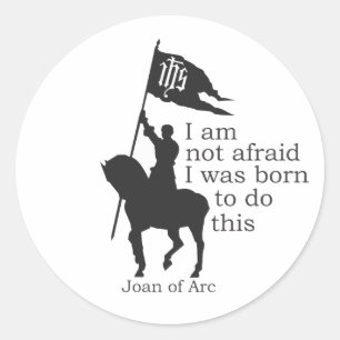 Joan of Arc Silhouette Ich habe keine Angst, Zitat Runder Aufkleber