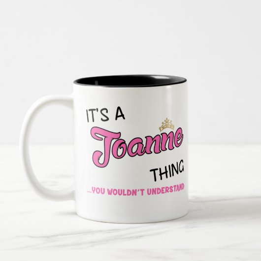 Joanne, was du nicht verstehen würdest zweifarbige tasse (Links)