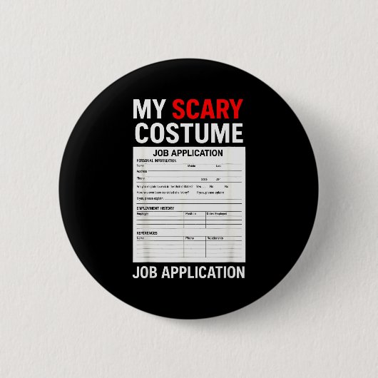 Job Application Funny Y Halloween Costume Trick Or Button (Vorderseite)