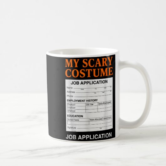 Job Application Funny Y Halloween Costume Trick Or Kaffeetasse (Rechts)