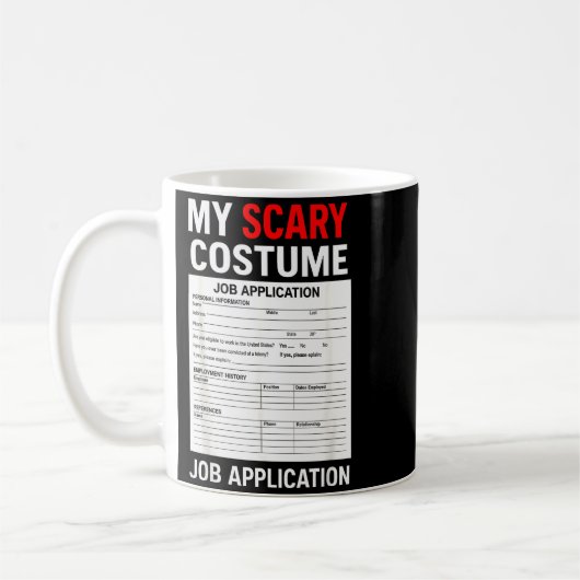 Job Application Funny Y Halloween Costume Trick Or Kaffeetasse (Links)