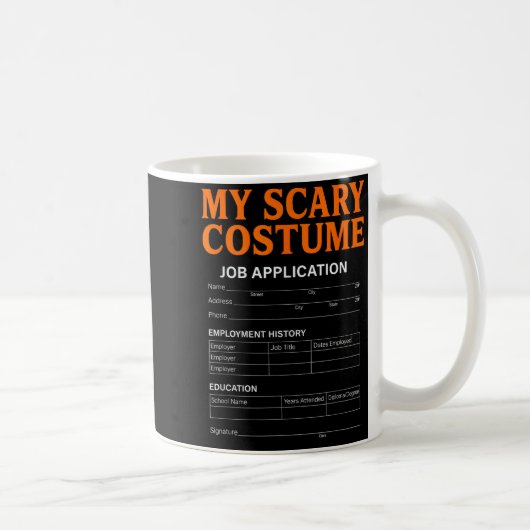 Job Application Funny Y Halloween Costume Trick Or Kaffeetasse (Rechts)