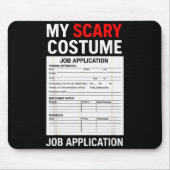 Job Application Funny Y Halloween Costume Trick Or Mousepad (Vorne)